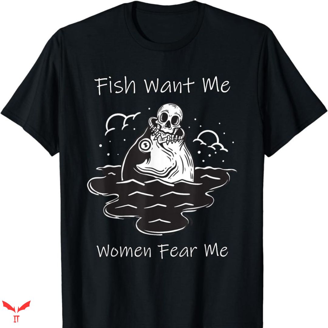 Women Want Me Fish Fear Me T-shirt Minimal Style Women Want Me Fish Fear Me T-shirt Minimal Style
