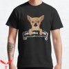 Yo Quiero Taco Bell T-Shirt I Am Not A Chihuahua Trending