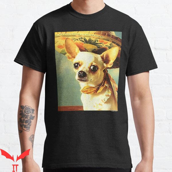 Yo Quiero Taco Bell T-Shirt Taco Bell Chihuahua T-Shirt Yo Quiero Taco Bell T-Shirt Taco Bell Chihuahua T-Shirt