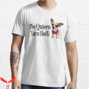 Yo Quiero Taco Bell T-Shirt Trending