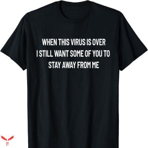 You Are Not Immune To Propaganda T-shirt Called An Immune