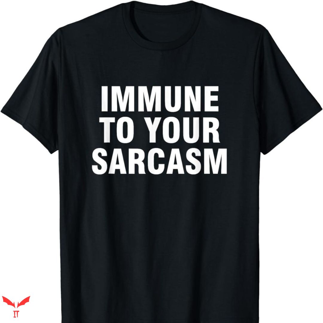 You Are Not Immune To Propaganda T-shirt Immune Strong You Are Not Immune To Propaganda T-shirt Immune Strong