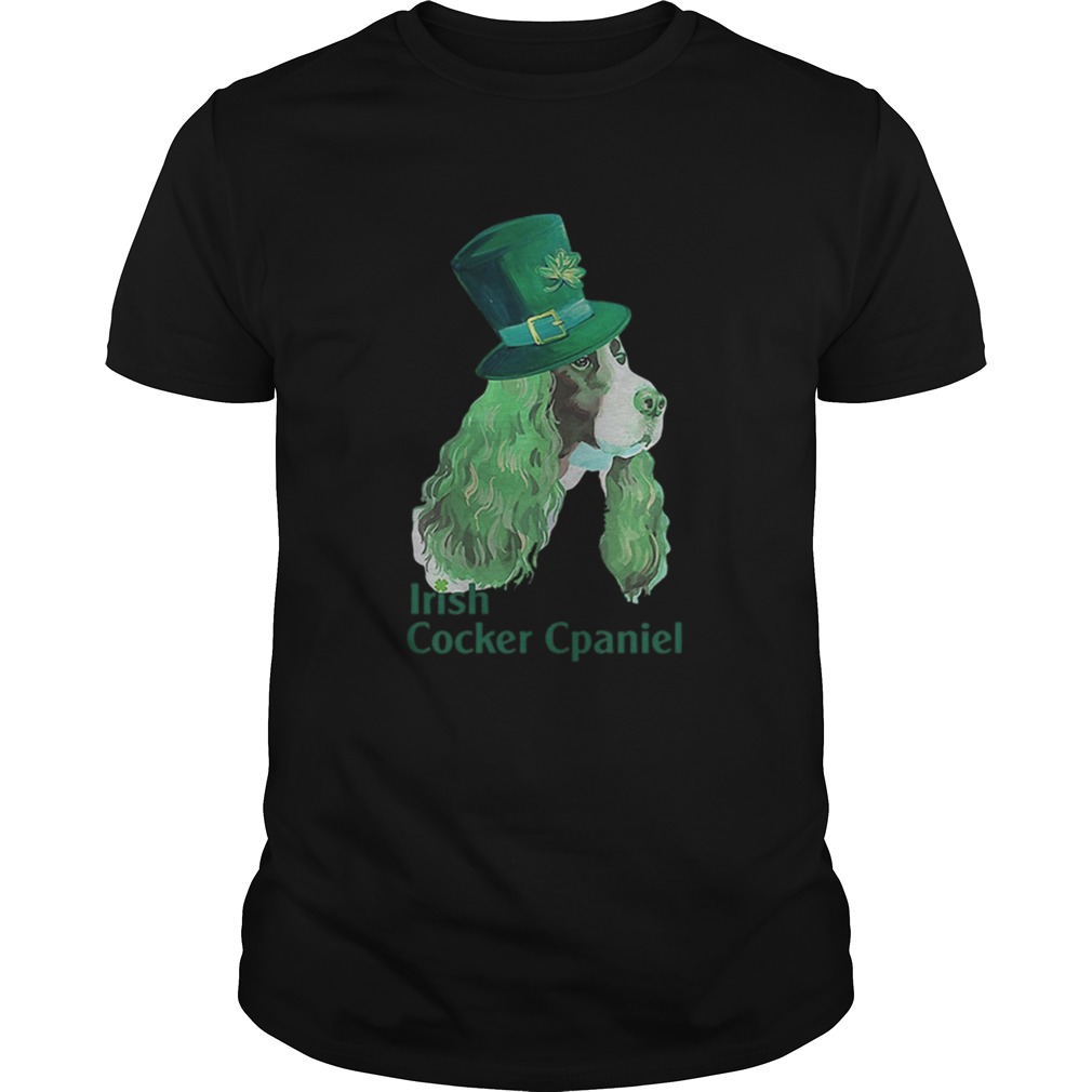 irish cocker spaniel st patricks day shirt irish cocker spaniel st patricks day shirt
