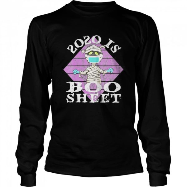 2020 Is Boo Sheet Funny Halloween 2020 Mummy Costume shirt