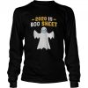 2020 Is Boo Sheet Ghost With Mask Halloween shirt