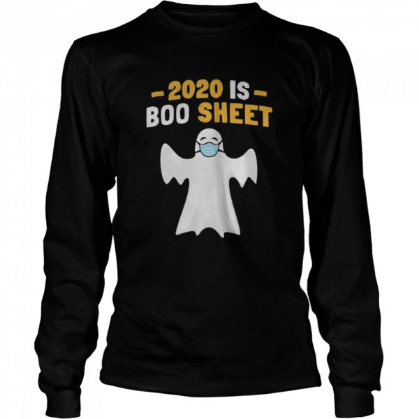 2020 Is Boo Sheet Ghost With Mask Halloween shirt