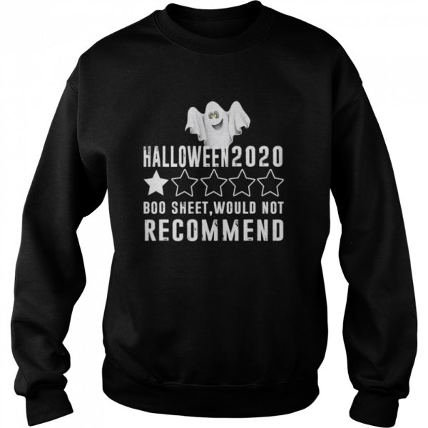 2020 Is Boo Sheet Would Not Recommend Funny Halloween shirt