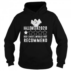 2020 Is Boo Sheet Would Not Recommend Funny Halloween shirt 3