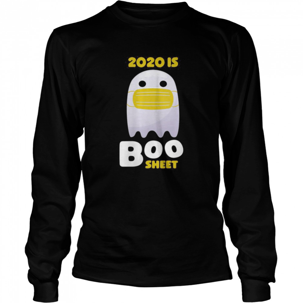 2020 Is Bullshit Halloween Boo Sheet Ghost shirt 2020 Is Bullshit Halloween Boo Sheet Ghost shirt