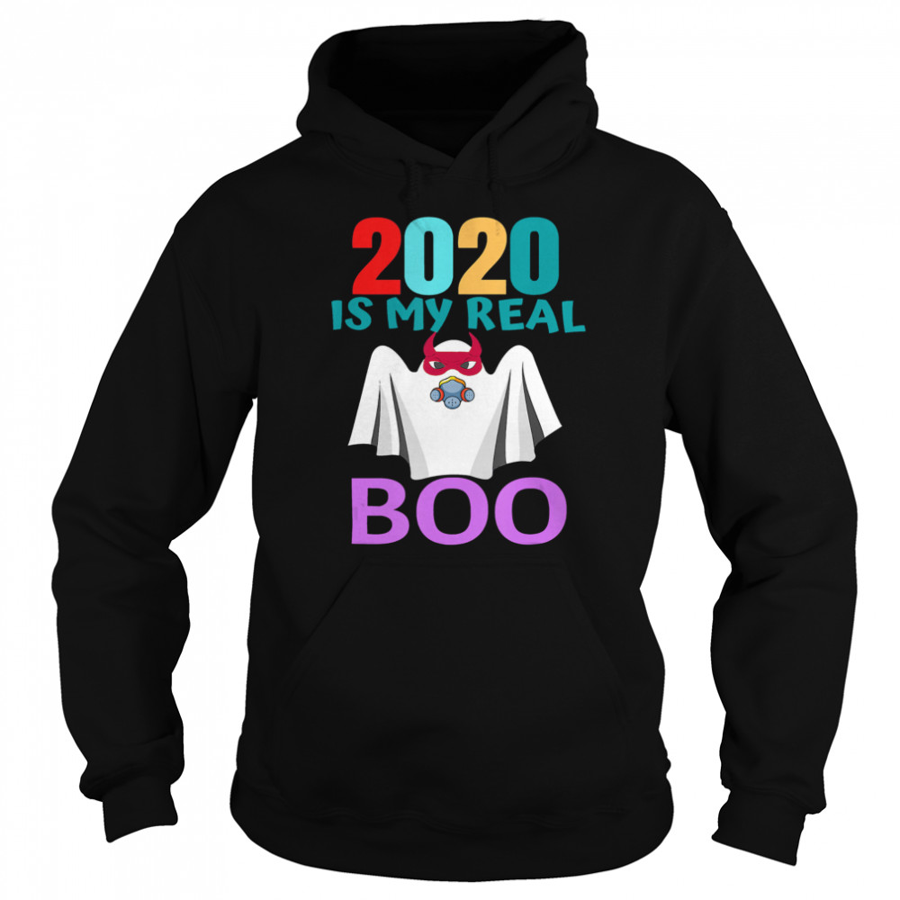 2020 Is My Real Boo Ghost Halloween shirt 2020 Is My Real Boo Ghost Halloween shirt