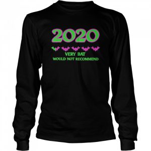2020 One Star Rating Very Bat Would Not Recommend Halloween shirt