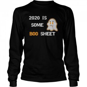 2020 is Some Boo Sheet with Ghost Funny Halloween Quote shirt