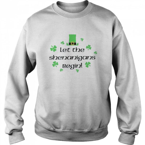 2022 Let The Shenanigans Begin St Patrick’s Day Shirt