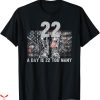 22 A Day T-Shirt Too Many Veteran Lives Matter Help Veterans