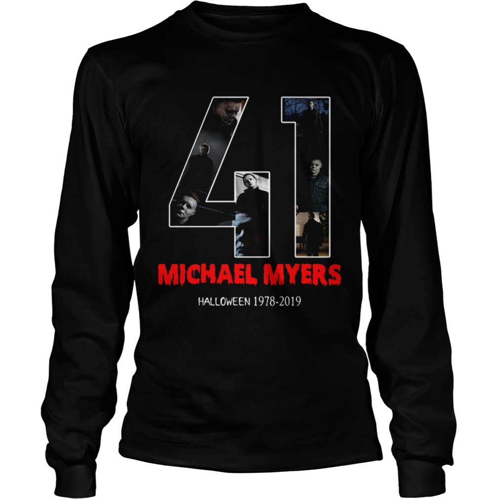 41 years of Michael Myers Halloween 1978 2019 shirt 41 years of Michael Myers Halloween 1978 2019 shirt