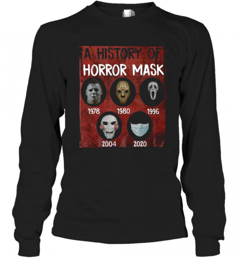 A History Of Horror Mask 1978 2020 T-Shirt A History Of Horror Mask 1978 2020 T-Shirt