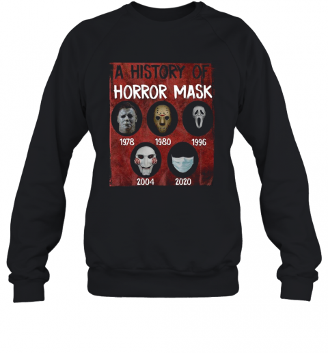 A History Of Horror Mask 1978 2020 T-Shirt A History Of Horror Mask 1978 2020 T-Shirt