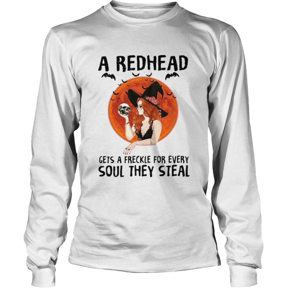 A Redhead Gets A Freckle For Every Soul They Steal shirt A Redhead Gets A Freckle For Every Soul They Steal shirt