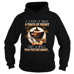 A Touch Of Magic A Pinch Of Fright Cast A Spell This Festive Night Halloween shirt