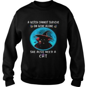 A Witch Can Not Survive On Wine Alone She Also Need A Cat shirt