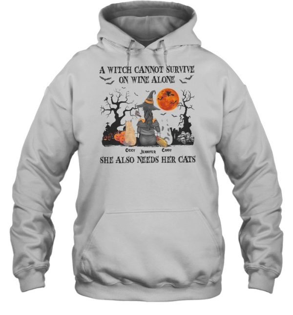 A witch cannot survive on wine alone occy jennifer candy she also needs her cats shirt