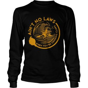 Ain’t no laws when youre drinking claws Halloween shirt