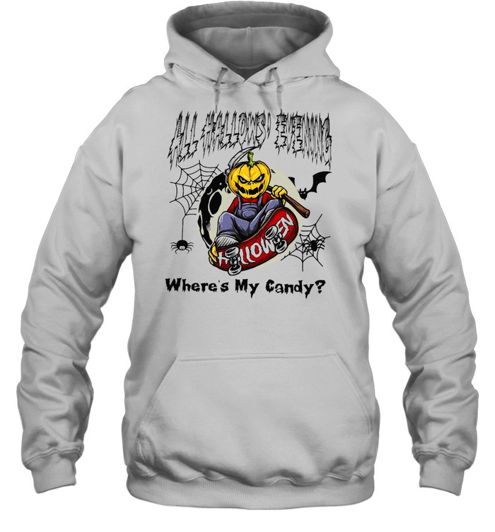 All Hallows Evening Halloween Where’s My Candy T-shirt All Hallows Evening Halloween Where’s My Candy T-shirt