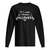 All I want for Christmas Halloween shirt