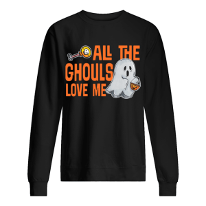 All The Ghouls Love Me Halloween T-Shirt