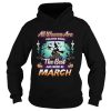 All women are created equal but only the best are born in march TShirt