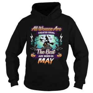 All women are created equal but only the best are born in may TShirt
