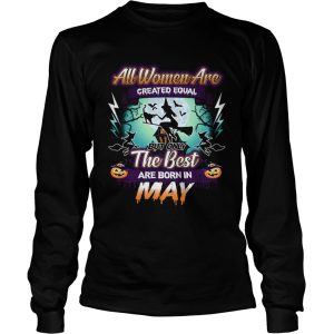 All women are created equal but only the best are born in may TShirt