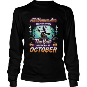 All women are created equal but only the best are born in october TShirt