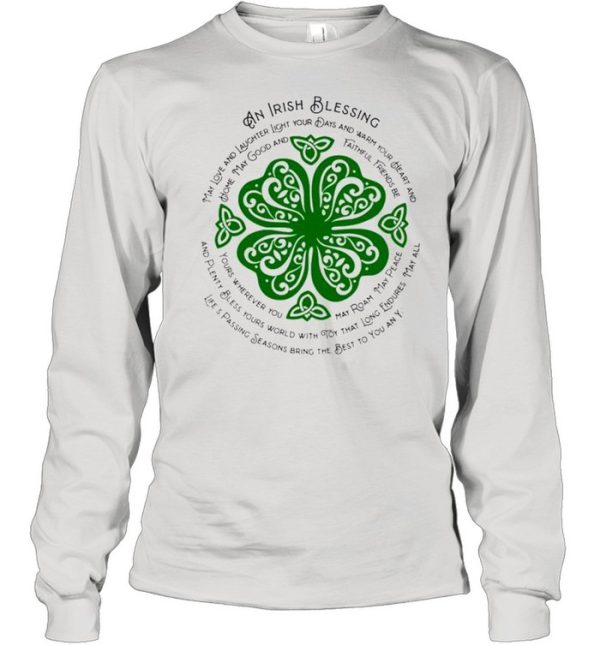 An Irish blessing may love and laughter light your days StPatricks day shirt