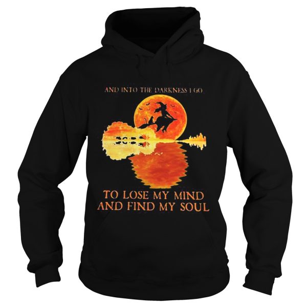 And Into The Darkness I Go To Lost My Mind And Find My Soul Witch Sunset Halloween shirt