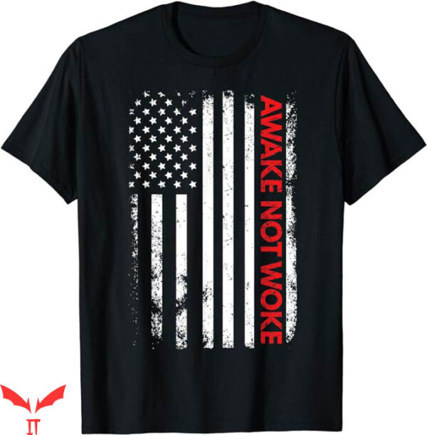Anti Woke T-Shirt Awake Not Woke T-Shirt Trending
