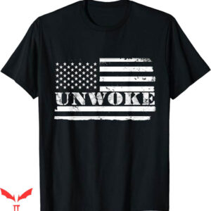 Anti Woke T-Shirt Unwoke Tee Shirt Trending