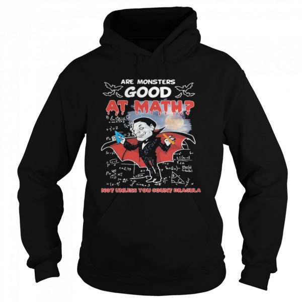 Are monsters good at math not unless you count dracula shirt