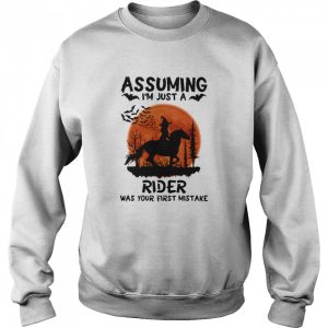 Assuming I’m Just A Rider Was Your First Mistake Riding Horse Moon Halloween shirt