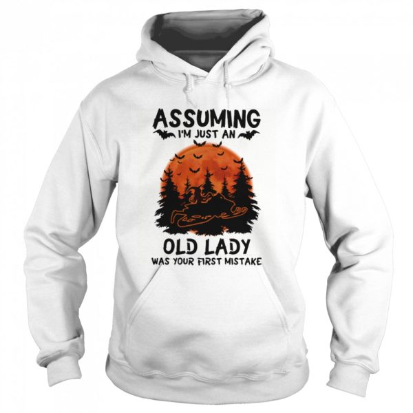 Assuming I’m Just An Old Lady Was Your First Mistake Snowmobile Halloween shirt