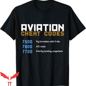 Aviation T-Shirt Cheat Codes Pilot North American Airplanes