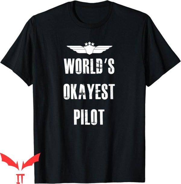 Aviation T-Shirt World’s Okayest Pilot Funny Flying