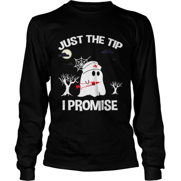 Awesome Halloween Just The Tip I Promise Nurse Gift For Men Women shirt