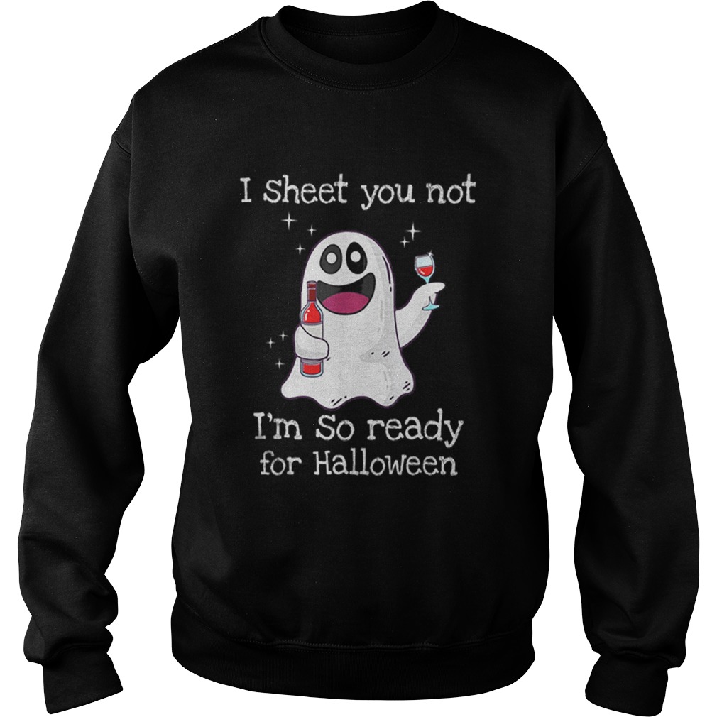 Awesome I Sheet You Not Im So Ready For Halloween shirt Awesome I Sheet You Not Im So Ready For Halloween shirt