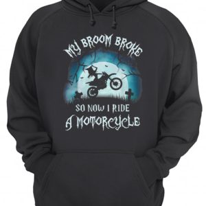 Awesome My Broom Broke So Now I Ride A Motorcycle Halloween Gift shirt 3