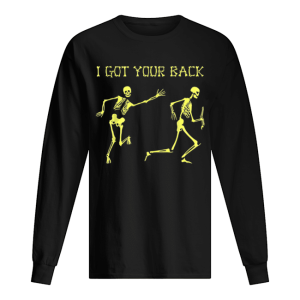Awesome Skeleton Halloween I Got Your Back shirt