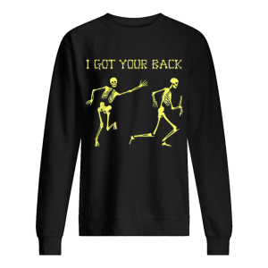 Awesome Skeleton Halloween I Got Your Back shirt