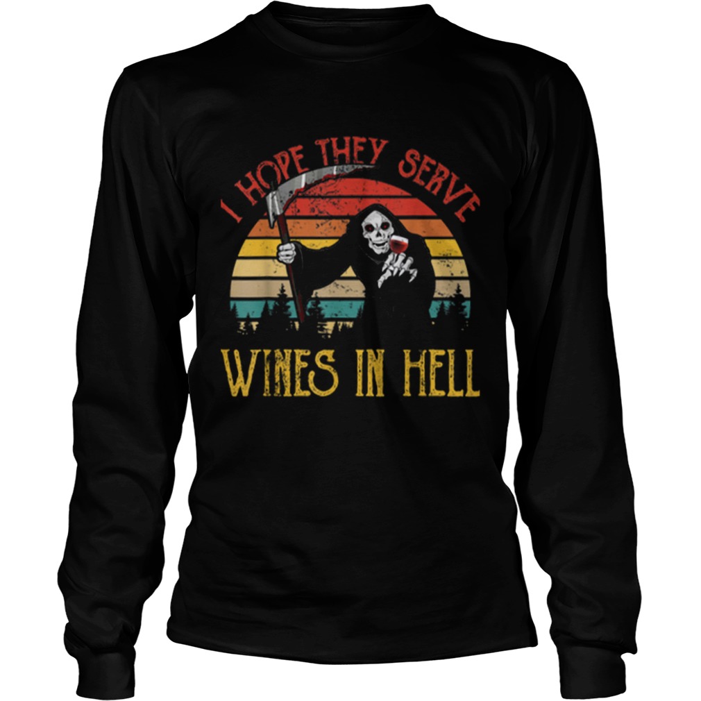 Awesome Vintage I Hope They Serve Wines In Hell Halloween Costume shirt Awesome Vintage I Hope They Serve Wines In Hell Halloween Costume shirt