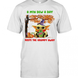 Baby Yoda A Mtn Dew A Day Keeps The Grumpy Away T-Shirt