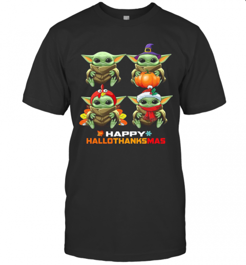 Baby Yoda Happy Hallothanksmas T-Shirt Baby Yoda Happy Hallothanksmas T-Shirt